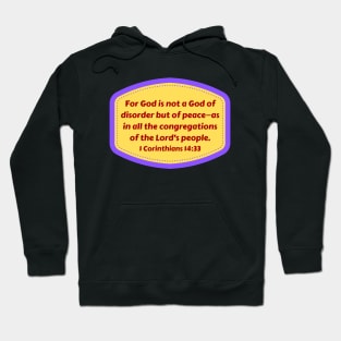 Bible Verse 1 Corinthians 14:33 Hoodie